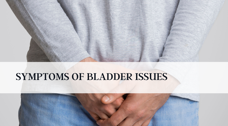 Symptoms of Bladder Issues