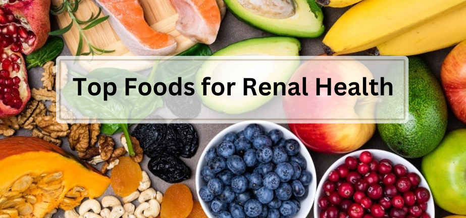 Foods for Renal Health